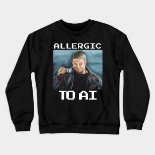 I, Robot (2004): ALLERGIC TO AI Crewneck Sweatshirt